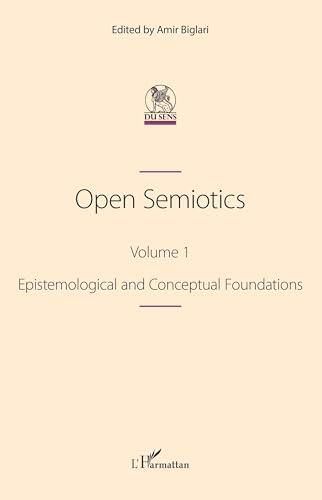 Open Semiotics. Volume 1