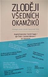 Zloději všedních okamžiků: Antologie poezie básníků lianozovské školy