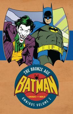 The Brave and the Bold: The Bronze Age Omnibus Vol. 2