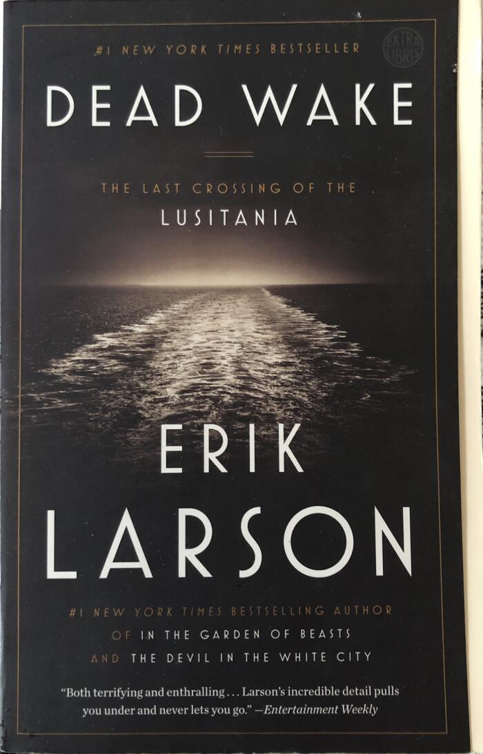 Dead Wake: The Last Crossing of the Lusitania
