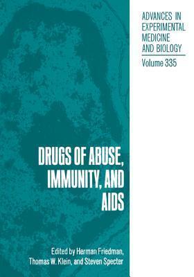 Advances in Experimental Medicine and Biology, Volume 335: Drugs of Abuse, immunity, and AIDS