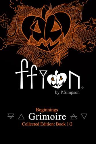 Ffion: Grimoire Beginnings: The Full Tail, Collected Edition book 1 of 2