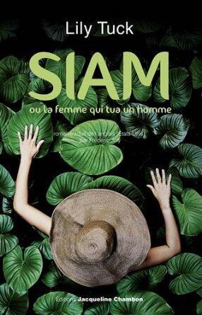 Siam, ou la femme qui tua un homme