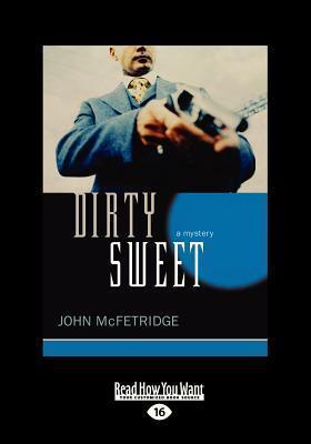 Dirty Sweet: A Mystery