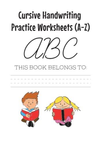Cursive Handwriting Practice Book for Beginners: Cursive Handwriting Practice Book for Kids. Cursive letter tracing book. Training Book. Workbook to learn writing.