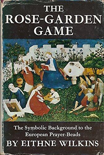 The rose-garden game: The symbolic background to the European prayerbeads