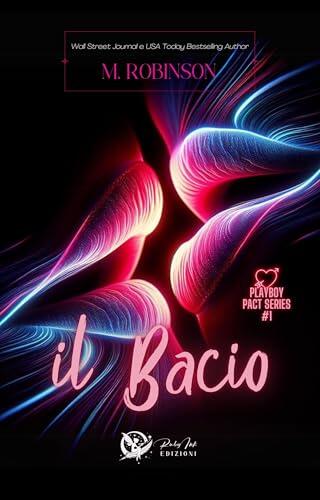 Il bacio - Playboy Pact #1: Ruby Ink Edizioni