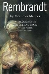 Rembrandt: With an Essay on the Life and Work of the Artist