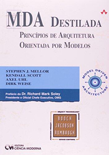 MDA Destilada: Princípios da Arquitetura Orientada por Modelos