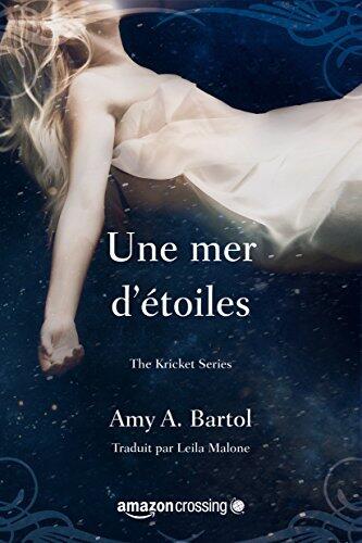 Une mer d'étoiles (Kricket t. 2)