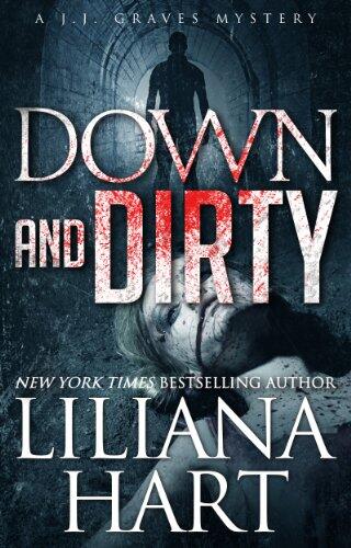 Down and Dirty: A J.J. Graves Mystery