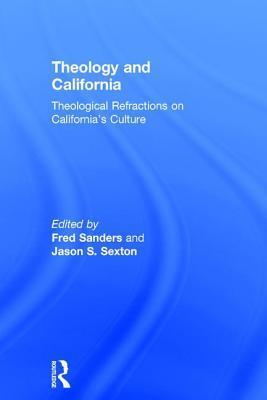 Theology and California: Theological Refractions on California's Culture