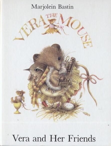 Vera and Her Friends (Vera the Mouse Series)