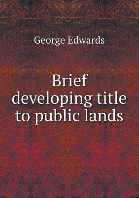 Brief developing title to public lands