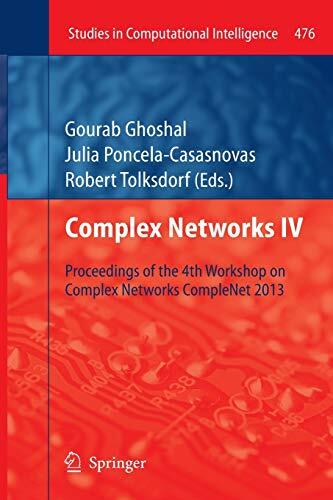 Complex Networks IV: Proceedings of the 4th Workshop on Complex Networks CompleNet 2013