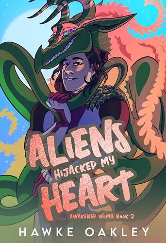 Aliens Hijacked My Heart