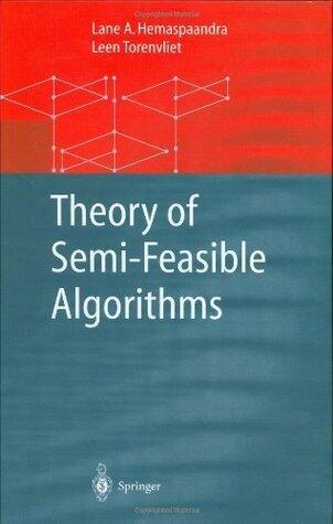 Theory of Semi-Feasible Algorithms