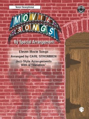 Movie Songs by Special Arrangement (Jazz-Style Arrangements with a Variation): Tenor Saxophone, Book & Online Audio