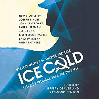 Mystery Writers of America Presents Ice Cold: Tales of Intrigue from the Cold War