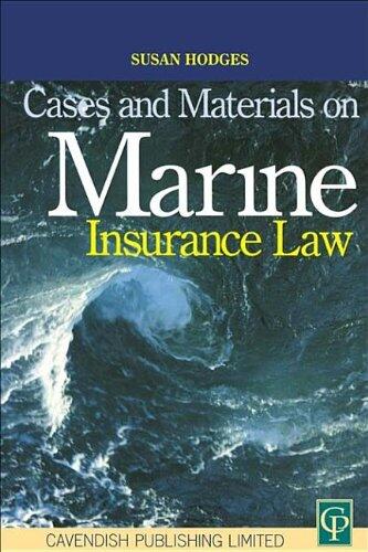 Cases & Materials on Marine Insurance Law