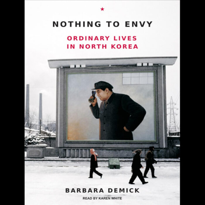 Nothing to Envy: Ordinary Lives in North Korea
