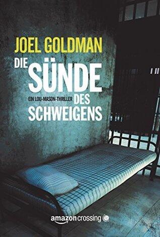 Die Sünde des Schweigens - Ein Lou-Mason-Thriller