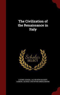 The Civilization of the Renaissance in Italy