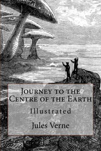 Journey of the Centre of the Earth: Illustrated