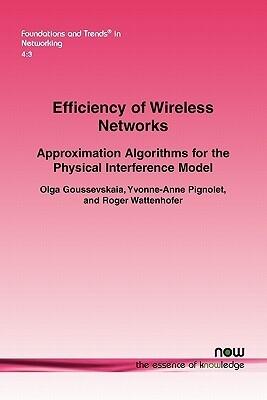 Efficiency of Wireless Networks: Approximation Algorithms for the Physical Interference Model