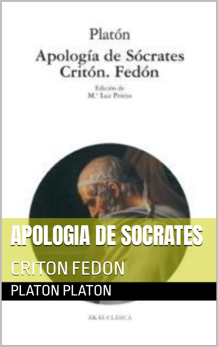 APOLOGIA DE SOCRATES: CRITON FEDON