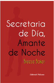 Secretaria de día, amante de noche
