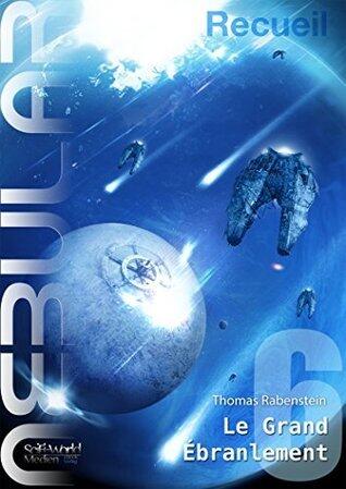 Nebular Recueil 6 - Le Grand Ébranlement