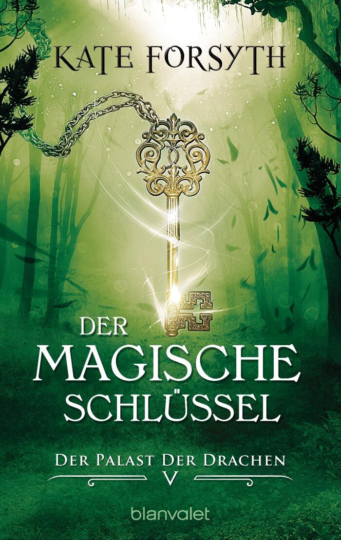 Der Palast der Drachen  (Der magische Schlüssel, #5)