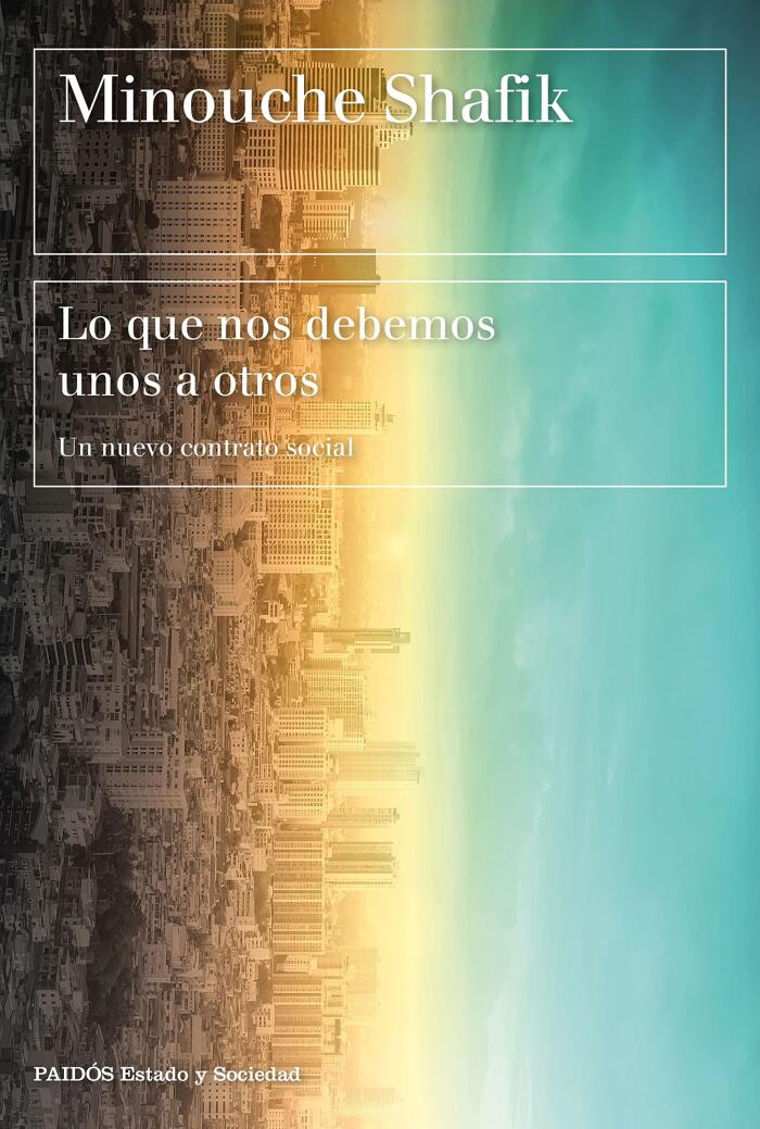 Lo Que Nos Debemos Unos a Otros: Un Nuevo Contrato Social