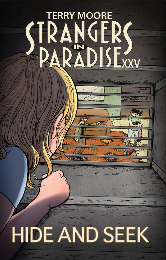 Strangers In Paradise XXV Vol. 2: Hide And Seek