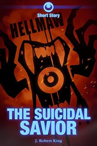 Hellmaw: The Suicidal Savior: A Hellmaw Short Story