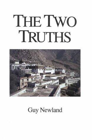 The Two Truths: In the Madhyamika Philosophy of the Gelukba Order of Tibetan Buddhism