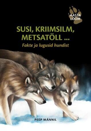 Susi, kriimsilm, metsatöll...