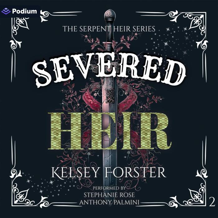 Severed Heir: The Serpent Heir Series, Book 2