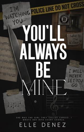 You’ll Always Be Mine: A dark stalker romance