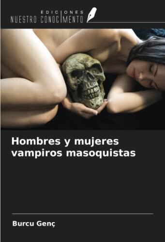 Hombres y mujeres vampiros masoquistas
