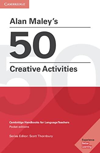 Alan Maley's 50 Creative Activities: Paperback
