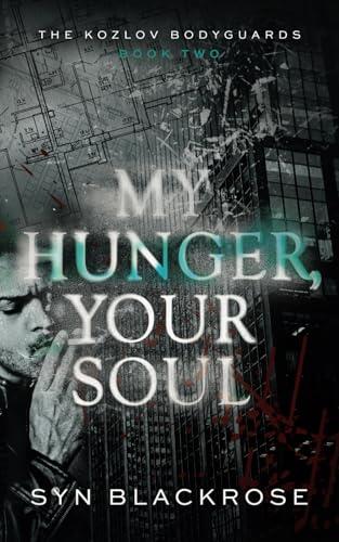 My Hunger, Your Soul