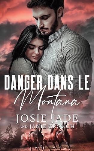 Danger dans le Montana (Resting Warrior Ranch (Français) t. 2)