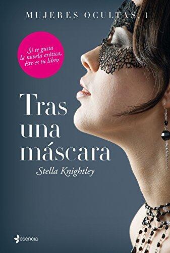 Mujeres ocultas, 1. Tras una máscara