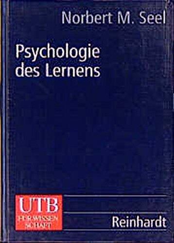 Psychologie des Lernens. Lehrbuch für Pädagogen und Psychologen.