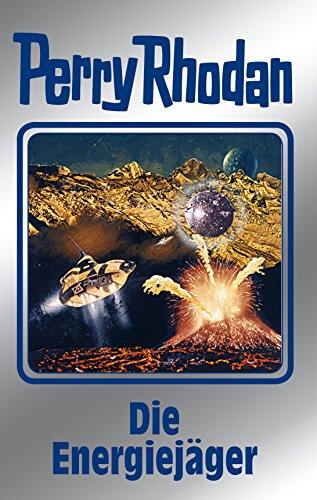 Perry Rhodan 112: Die Energiejäger (7. Band des Zyklus "Die kosmischen Burgen")