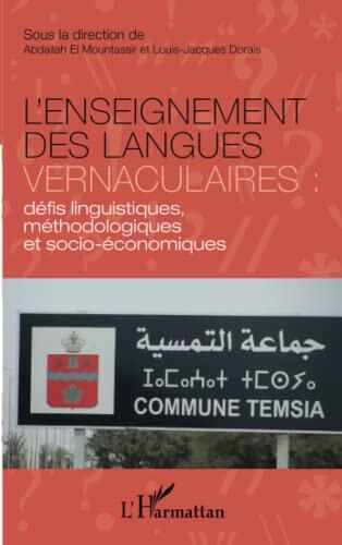 L'enseignement des langues vernaculaires : défis linguistiques, méthodologiques: et socio-économiques