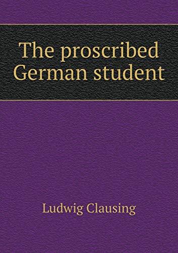 The proscribed German student