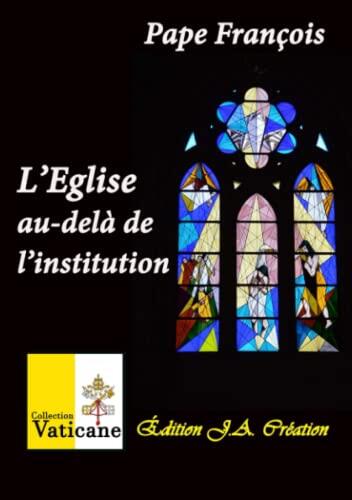 L'Eglise Au-Dela de L'Institution